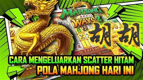 Mahjong Ways dan Scatter Hitam: Permainan Slot yang viral
